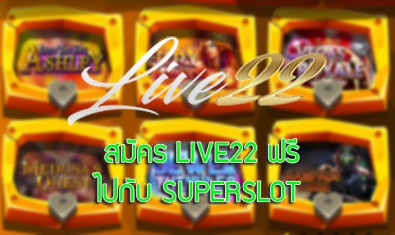 LIVE22 superslot